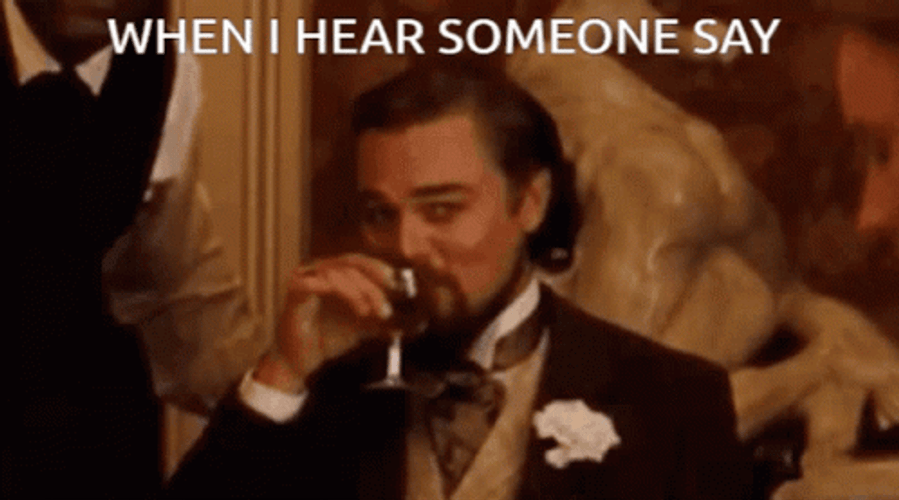 Django Leonardo DiCaprio  When I Hear Someone Say GIF