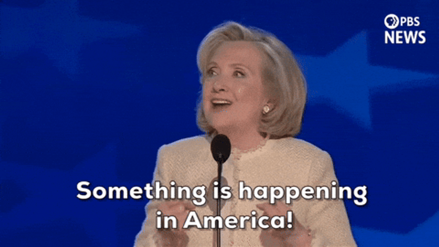 Dnc Hillary Clinton Something Is Happening In America GIF