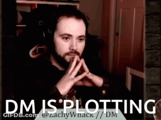 DND DM Is Plotting GIF