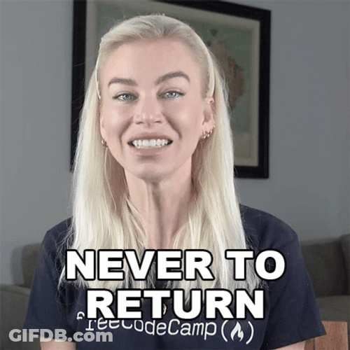 Do Not Come And Never Return Ever Again Ania Kubow GIF
