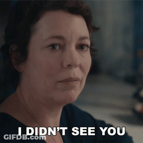 Do Not Come Here I Didn't See You GIF