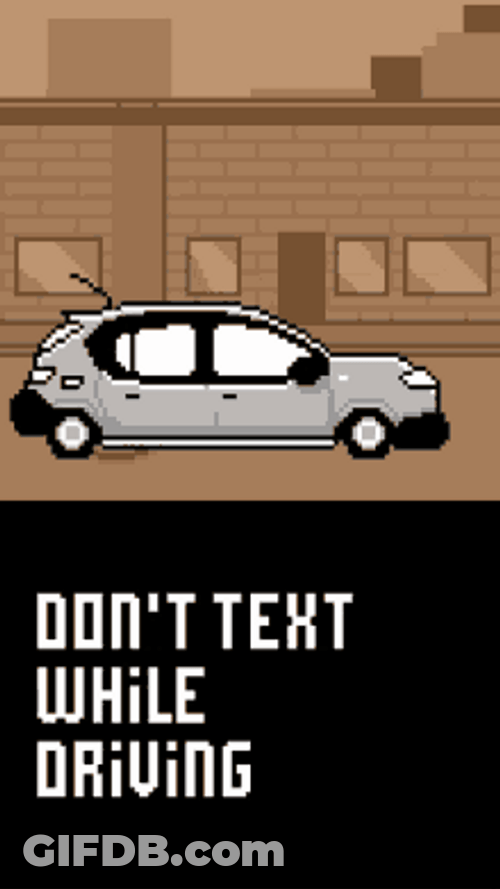 Do Not Text While Driving GIF