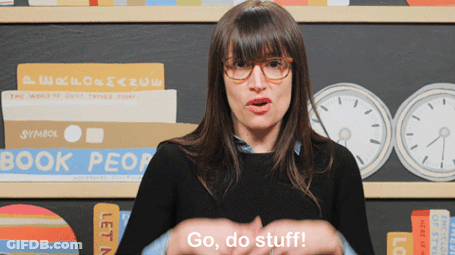 Do Something Go Sarah Green GIF