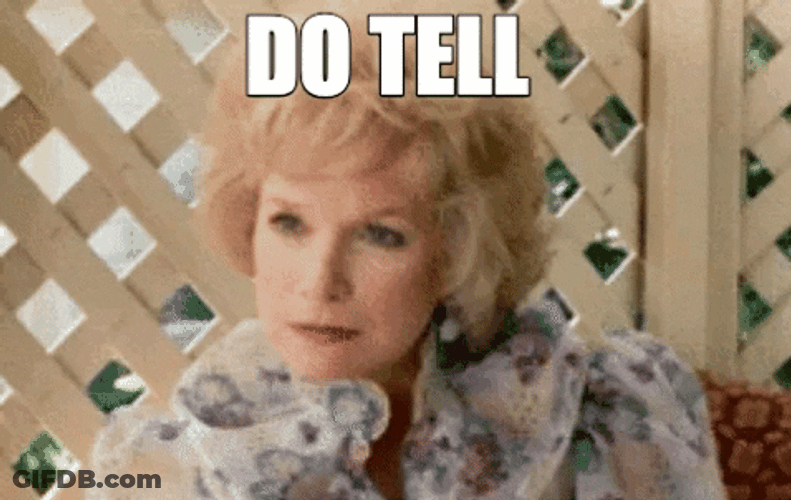Do Tell Interested GIF