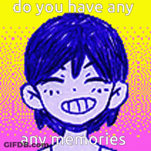 Do You Have Any Memories GIF