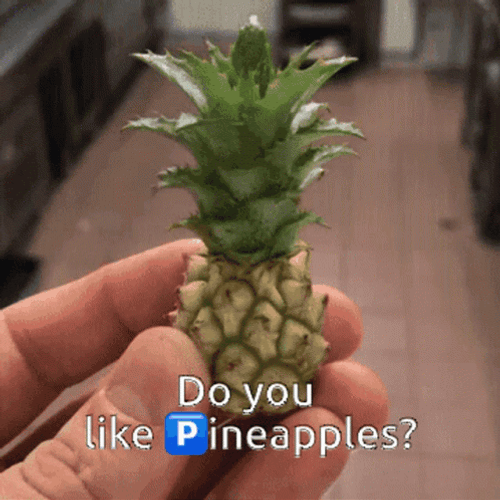 Do You Like Pineapple Mini GIF