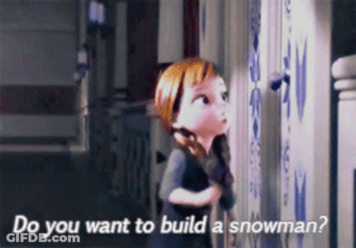 Do You Want To Build A Snowman Desperate Anna GIF