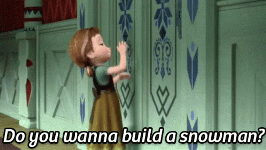 Do You Want To Build A Snowman Frozen Anna GIF
