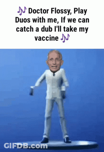 Doctor Flossy Play Duos With Me If We Can Catch A Dub I 'Ll Take My Vaccine Meme GIF