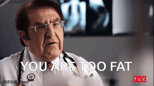Doctor Says You Are Too Fat With TLC Logo GIF