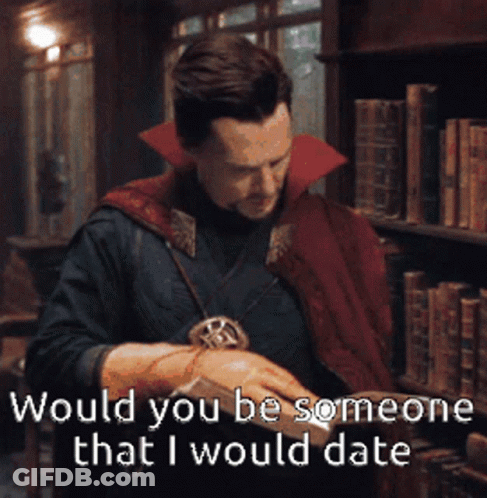 Doctor Strange Asks Would You Date GIF