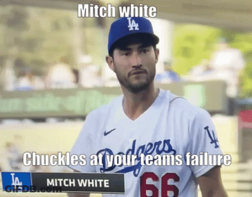 Dodgers Player Holding Sign Mitch White Chuckles At Your Teams Failure GIF