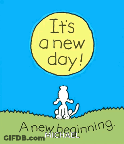 Dog Cartoon Saying Its A New Day GIF