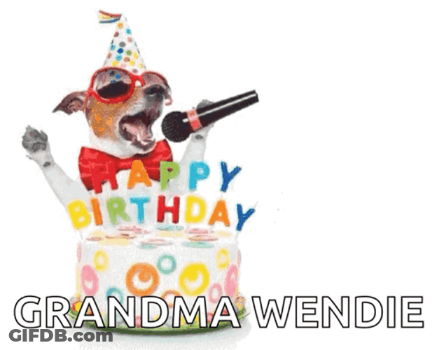 Dog Greets Happy 65Th Birthday Grandma Wendie GIF