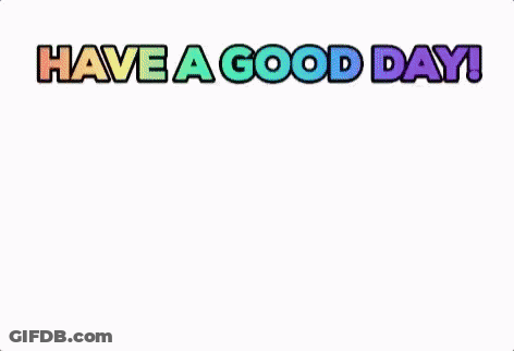 Dog Saying Have A Good Day GIF