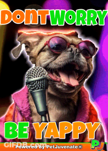 Dog Singing Microphone Don't Worry Be Yappy GIF