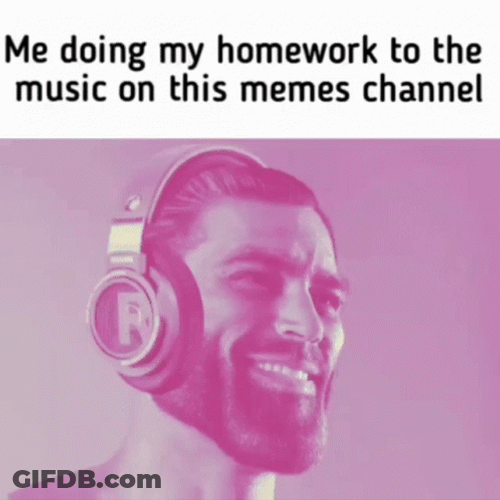 Doing Homework With Music Sigma Meme GIF