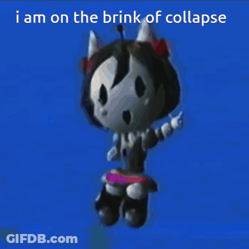 Doll I Am On The Brink Of Collapse GIF