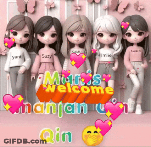 Dolls With Mari's Welcome Nanjan Qin Sign GIF