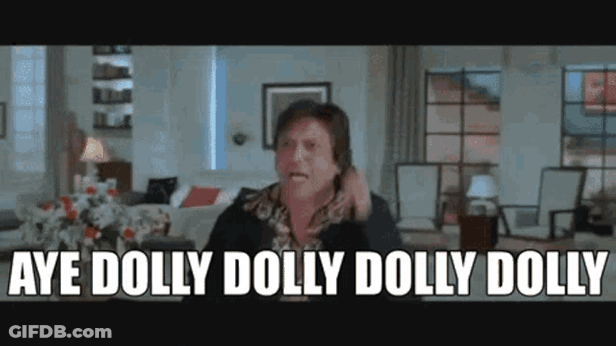 Dolly Dolly Aye Dolly Dolly GIF