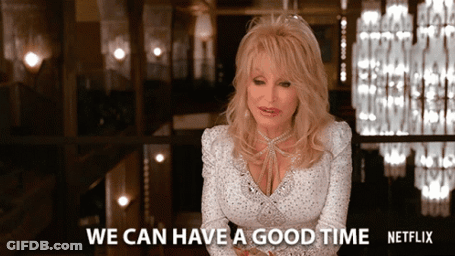 Dolly Parton We Can Have A Good Time GIF