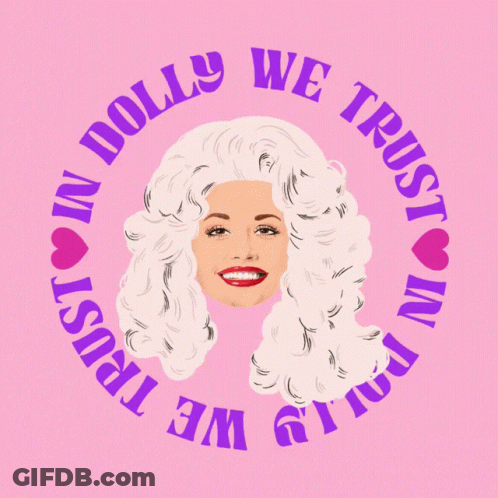 Dolly Parton We Trust In Pain GIF