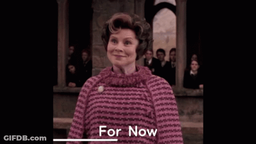 Dolores Umbridge For Now GIF