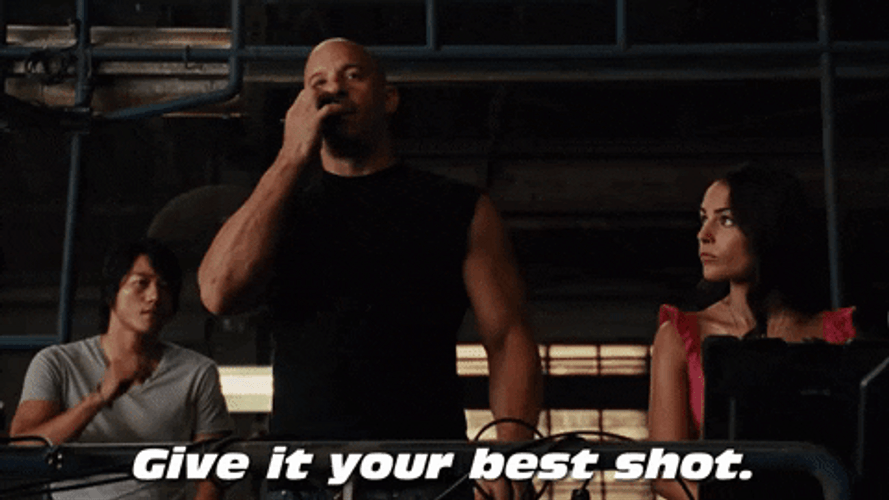 Dom Toretto Give It Your Best Shot GIF