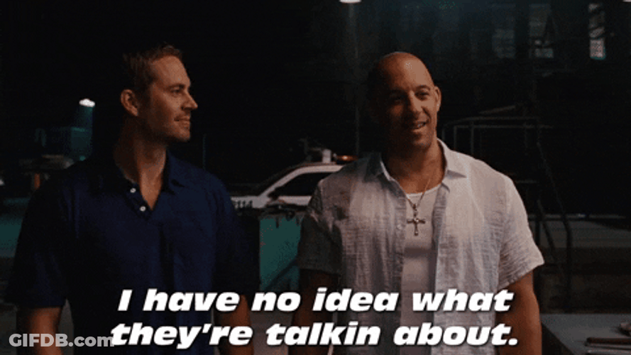 Dom Toretto I Have No Idea GIF