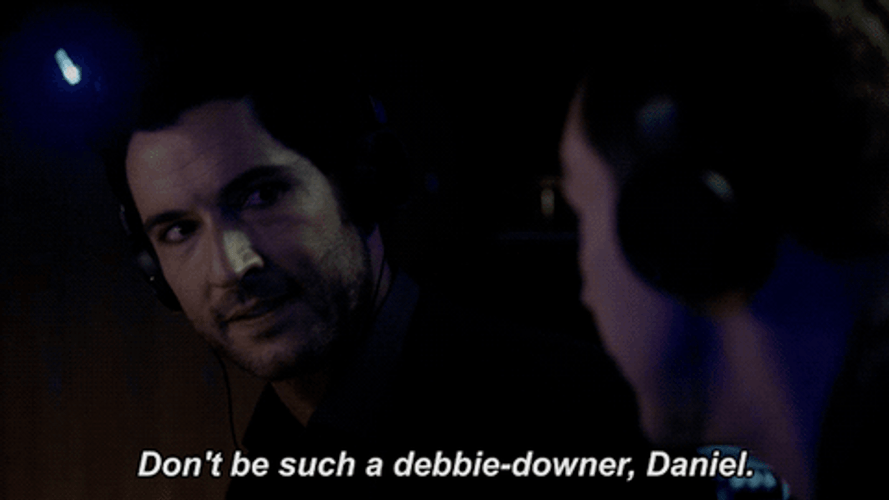 Don't Be Such A Debbie Downer GIF