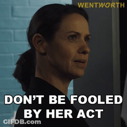 Don't Believe Or Be Fooled By Her Act GIF