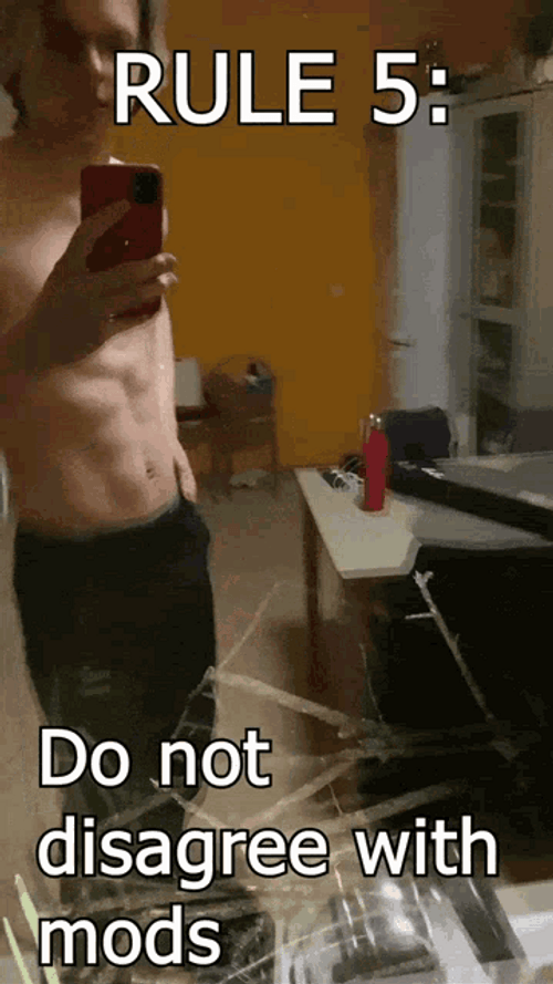 Don't Disagree With Mods GIF