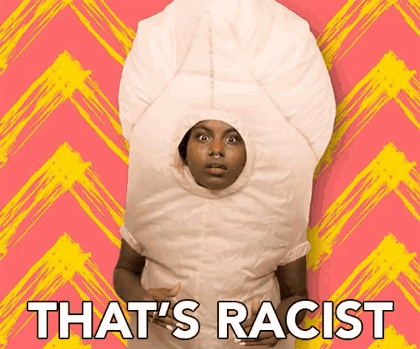 Don't Do It Thats Racist GIF