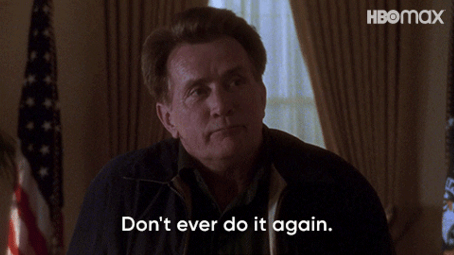Don't Ever Do It Again West Wing GIF