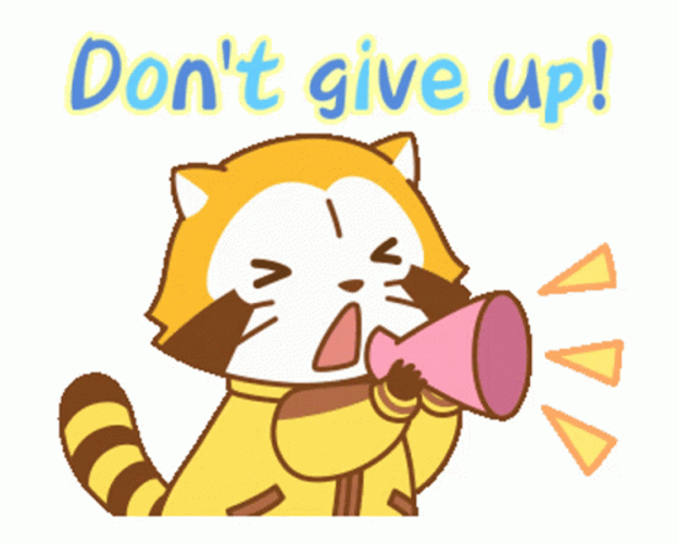 Don't Give Up We Can Do This GIF