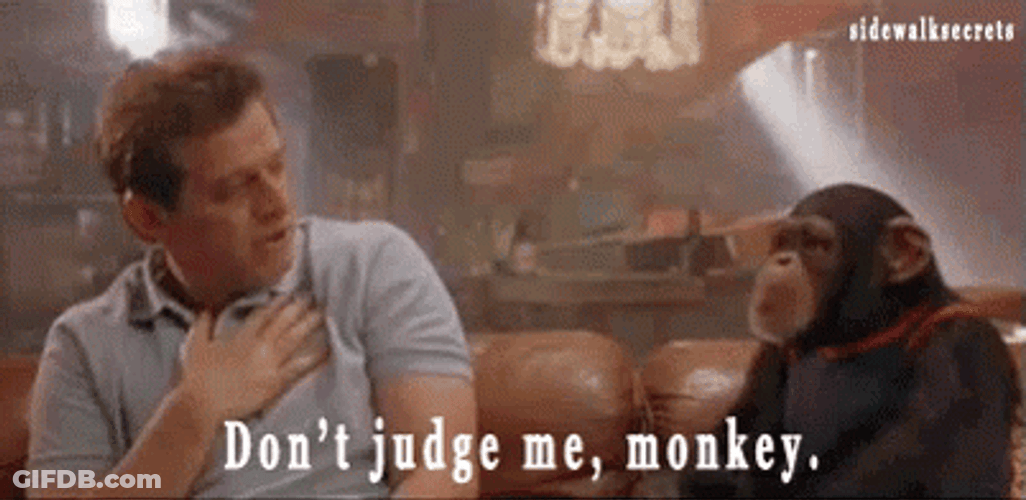 Don't Judge Me Monkey Grandmas Boy GIF