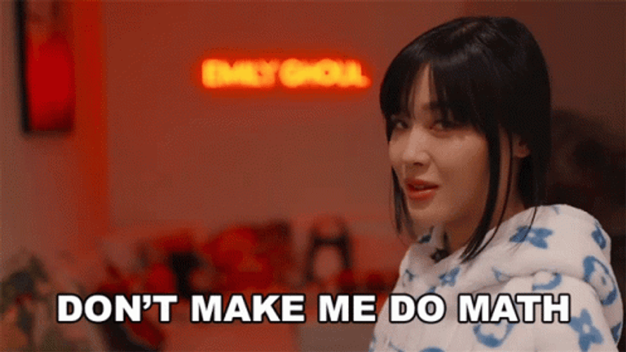 Don't Make Me Do Math Meme GIF