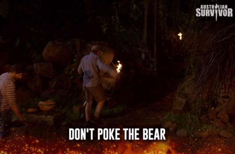 Don't Poke The Bear Survivor Quote GIF