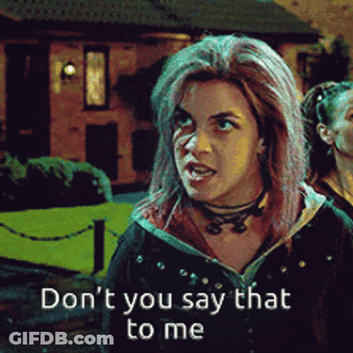 Don't Say It To My Face GIF