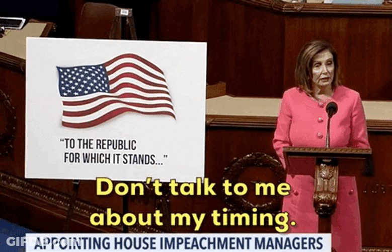 Don't Talk To Nancy Pelosi About Timing GIF
