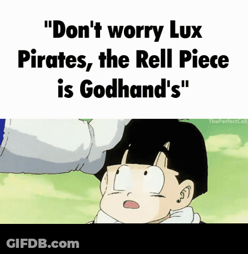 Don Worry Lux Pirates Rell Piece Is Godhand GIF
