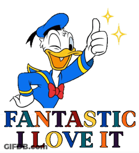 Donald Duck Giving A Thumbs Up With The Words Fantastic I Love It GIF