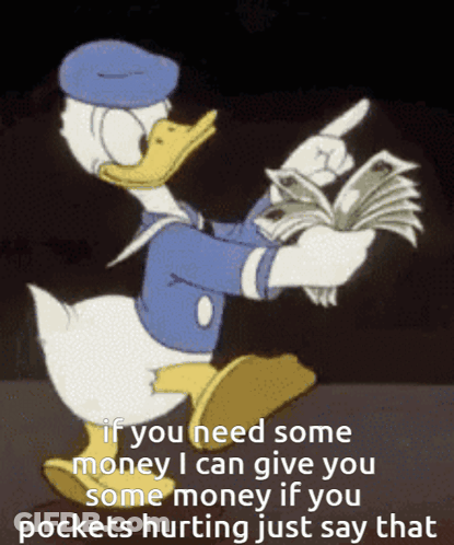 Donald Duck Is Holding A Bunch Of Money And Pointing To It GIF