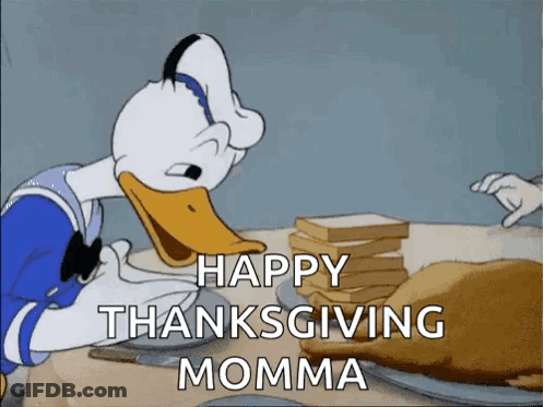 Donald Duck Is Sitting At A Table With A Turkey And Sandwiches And Wishing His Momma A Happy Thanksgiving GIF