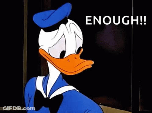 Donald Duck Making Stop Sign Saying Enough GIF