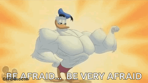 Donald Duck Muscular Be Afraid Be Very Afraid GIF