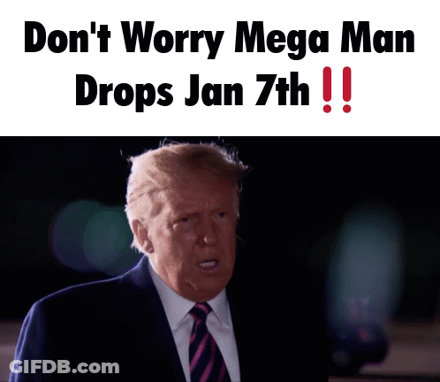 Donald Trump Don Worry Mega Man Drops Jan 7 GIF