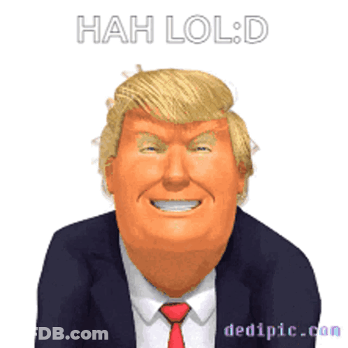 Donald Trump Hah Lol : D GIF