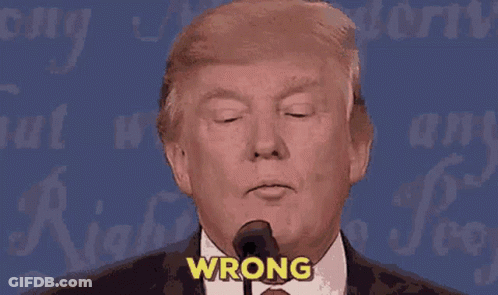 Donald Trump Is Speaking Into A Microphone And The Word Wrong Is On The Screen GIF