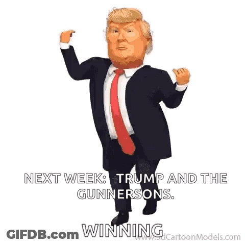 Donald Trump Running Next Week Trump And The Gunnersons Winning GIF